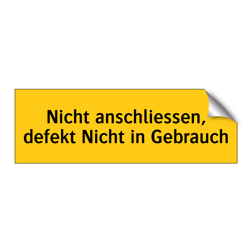 Nicht anschliessen, defekt Nicht in Gebrauch