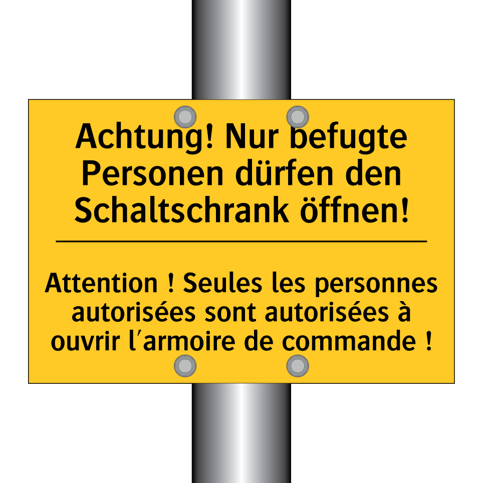 Achtung! Nur befugte Personen /.../ - Attention ! Seules les personnes /.../