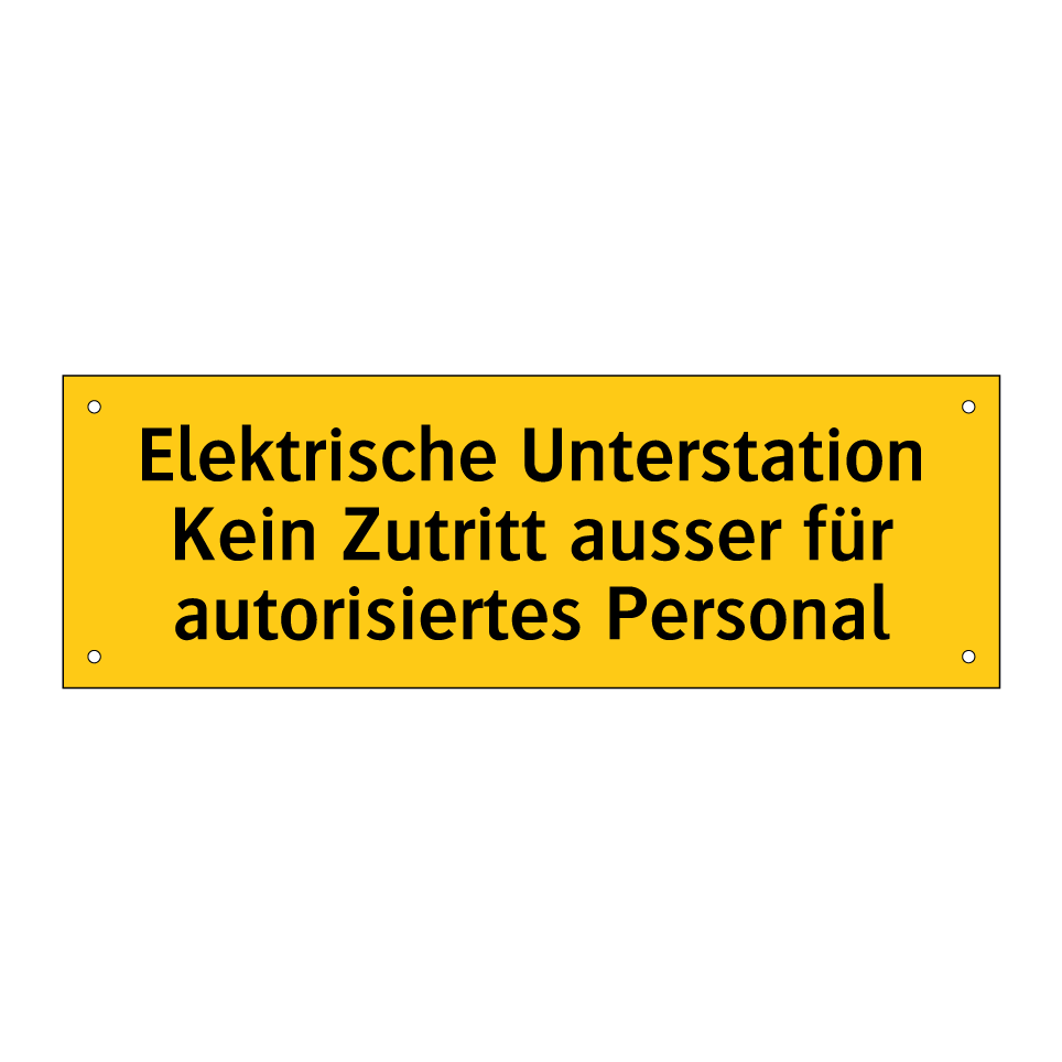 Elektrische Unterstation Kein Zutritt ausser für autorisiertes Personal