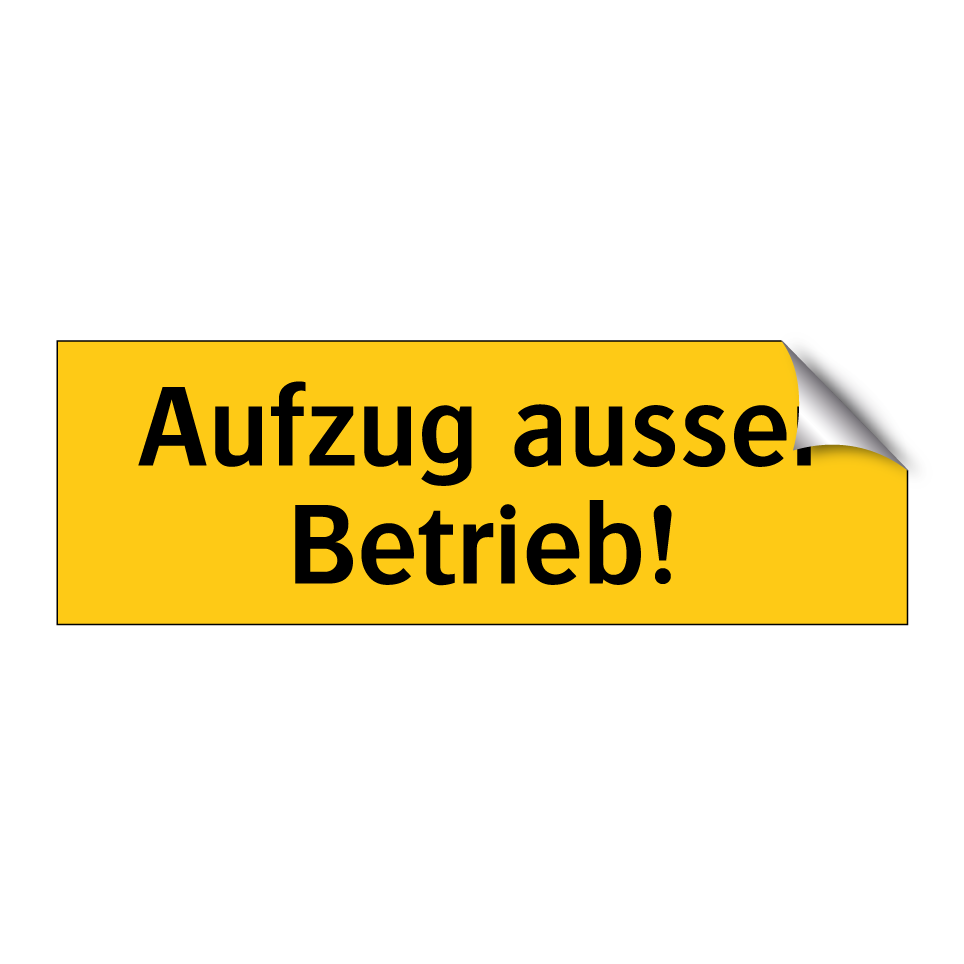 Aufzug ausser Betrieb!