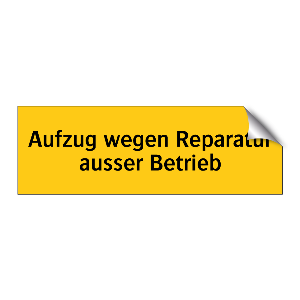 Aufzug wegen Reparatur ausser Betrieb