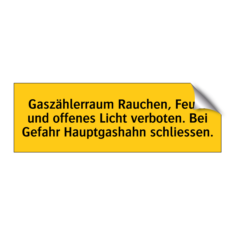 Gaszählerraum Rauchen, Feuer und offenes Licht verboten. Bei Gefahr Hauptgashahn schliessen.
