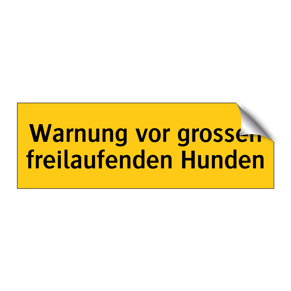 Warnung vor grossen freilaufenden Hunden