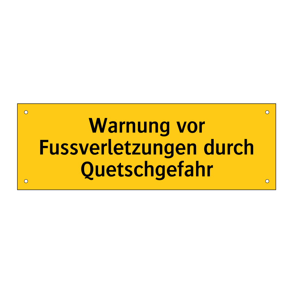 Warnung vor Fussverletzungen durch Quetschgefahr