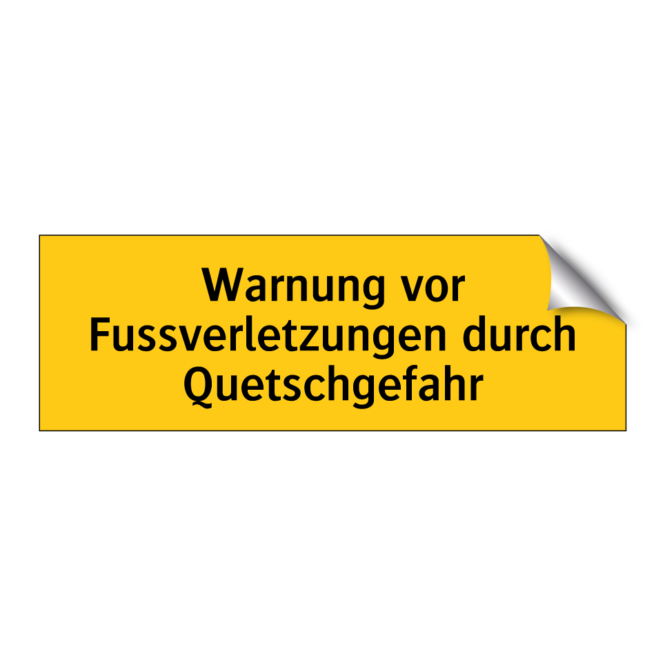 Warnung vor Fussverletzungen durch Quetschgefahr