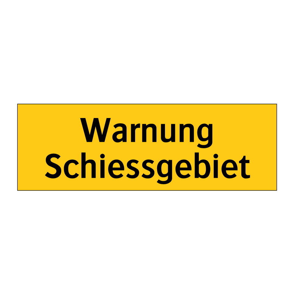 Warnung Schiessgebiet