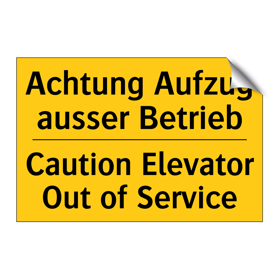 Achtung Aufzug ausser Betrieb - Caution Elevator Out of Service /.../