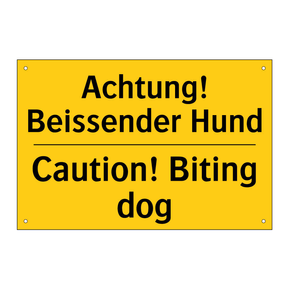 Achtung! Beissender Hund - Caution! Biting dog