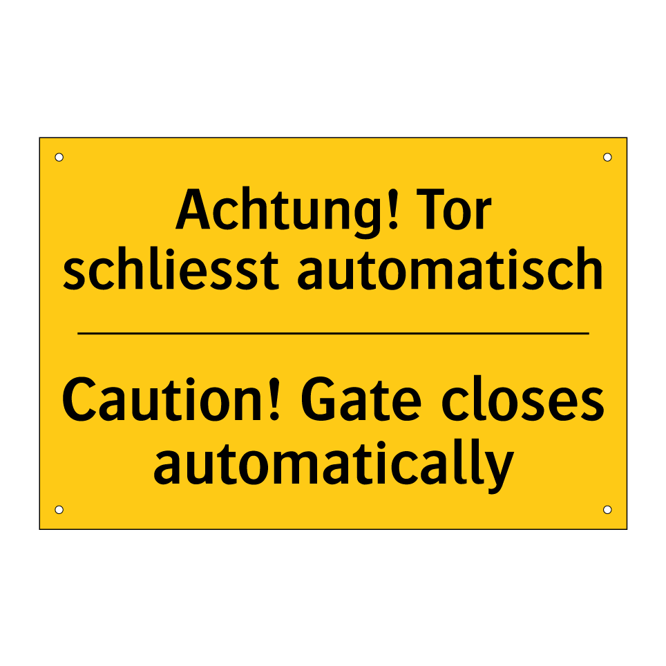Achtung! Tor schliesst automatisch /.../ - Caution! Gate closes automatically /.../
