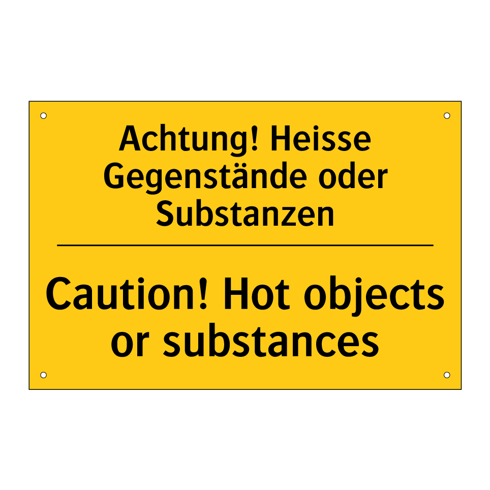 Achtung! Heisse Gegenstände oder /.../ - Caution! Hot objects or substances /.../