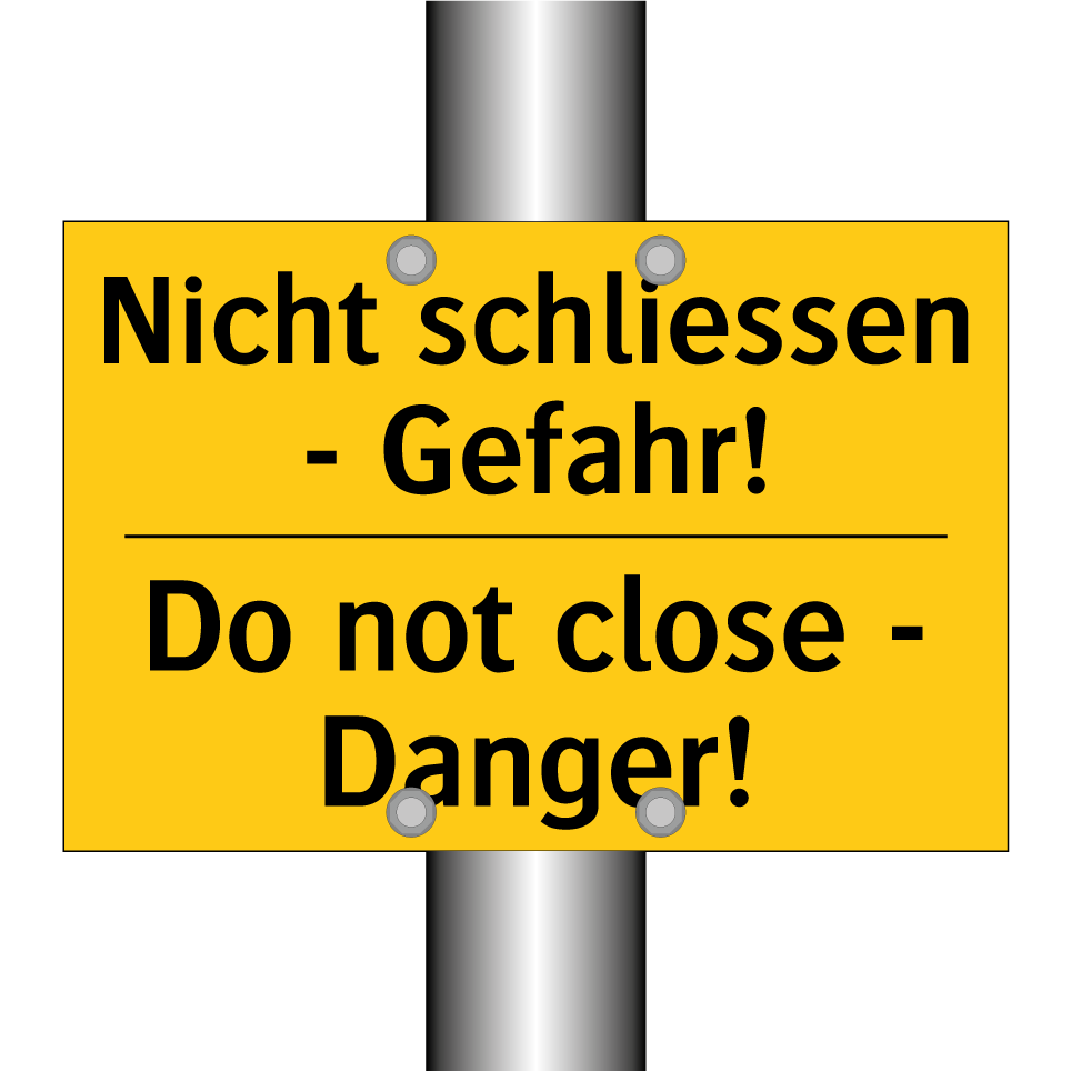 Nicht schliessen - Gefahr! - Do not close - Danger!