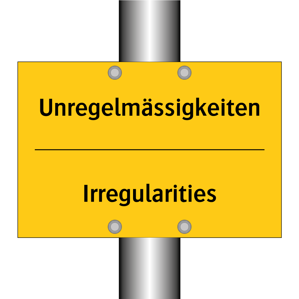 Unregelmässigkeiten - Irregularities