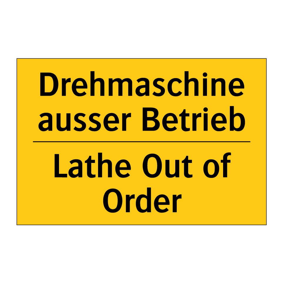 Drehmaschine ausser Betrieb - Lathe Out of Order