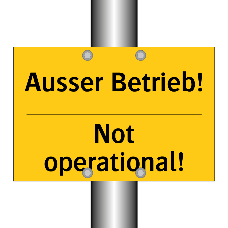 Ausser Betrieb! - Not operational!