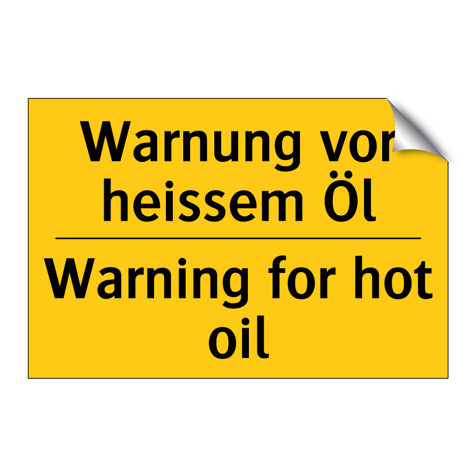 Warnung vor heissem Öl - Warning for hot oil