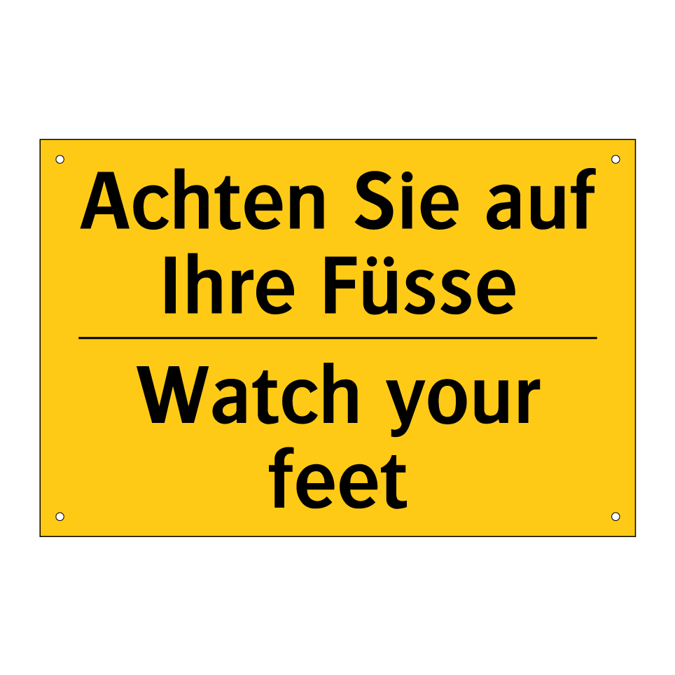 Achten Sie auf Ihre Füsse - Watch your feet