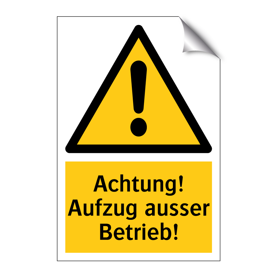 Achtung! Aufzug ausser Betrieb!