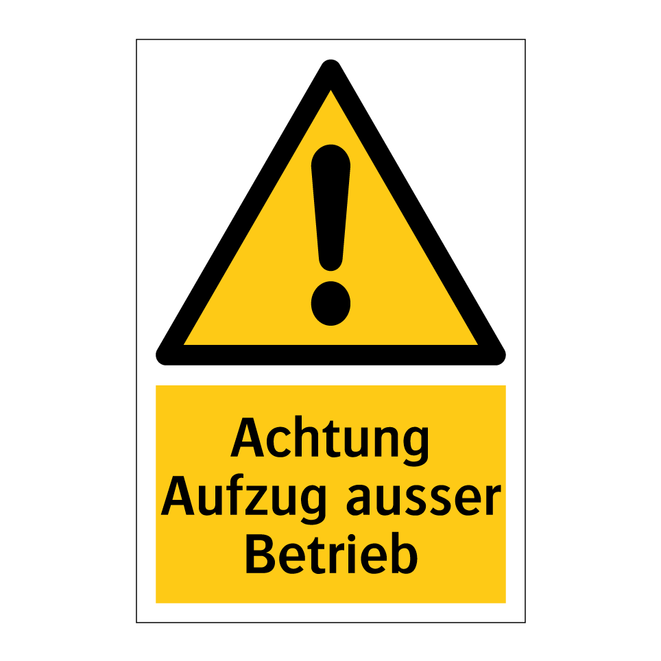 Achtung Aufzug ausser Betrieb