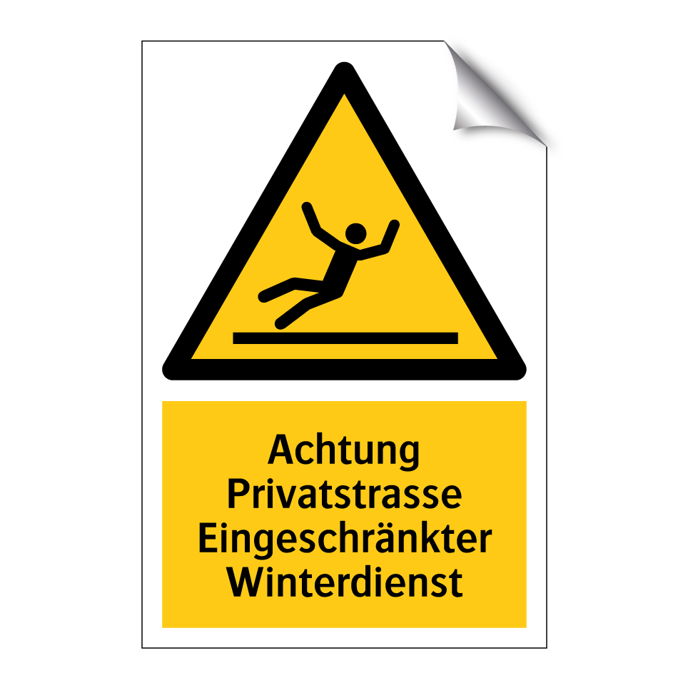 Achtung Privatstrasse Eingeschränkter Winterdienst