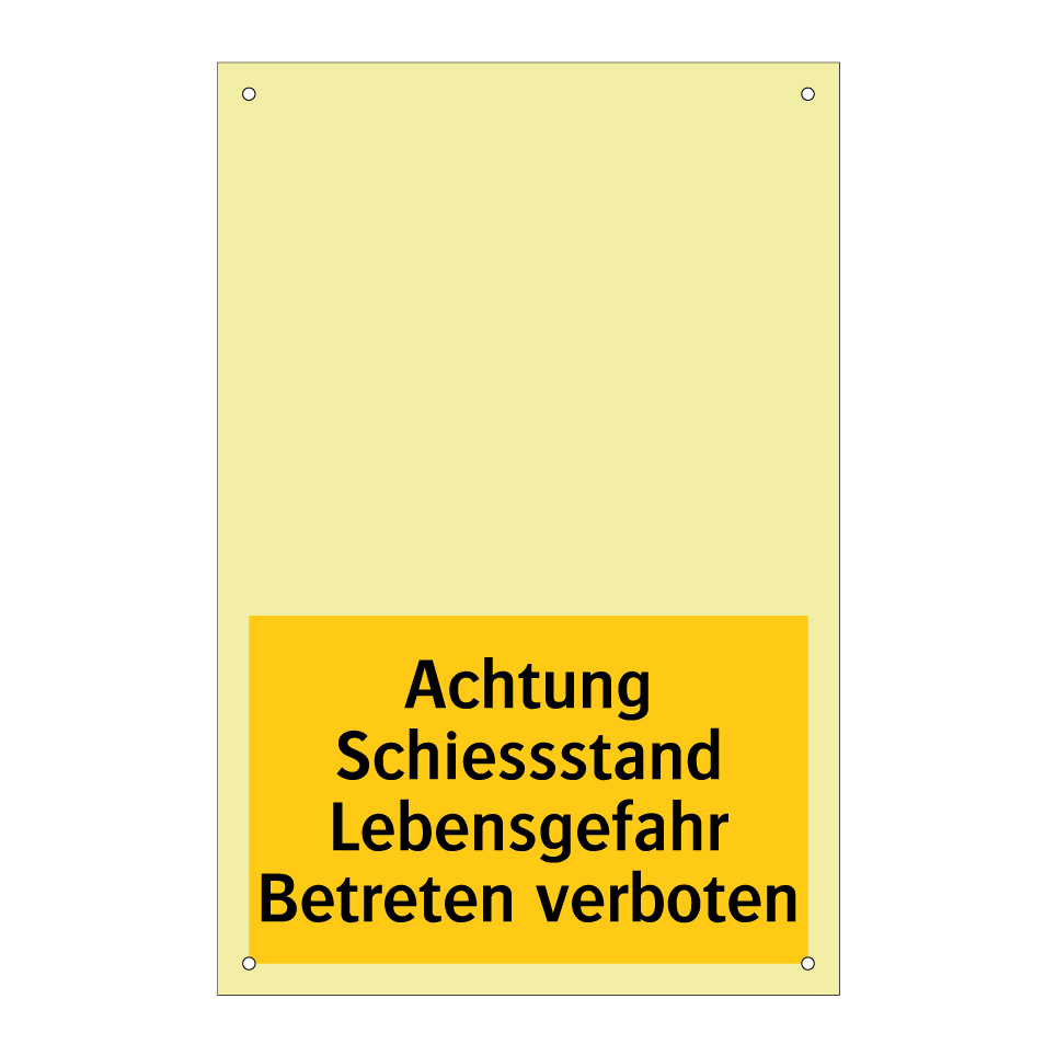 Achtung Schiessstand Lebensgefahr Betreten verboten