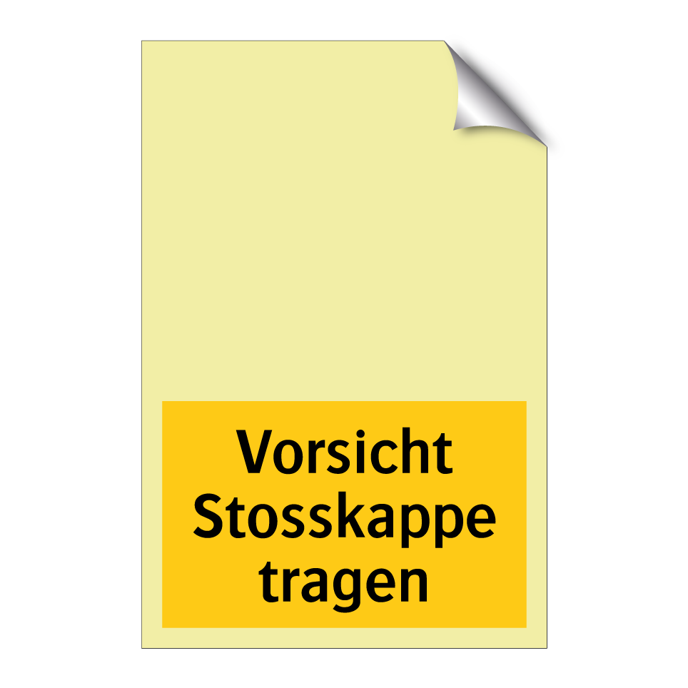 Vorsicht Stosskappe tragen