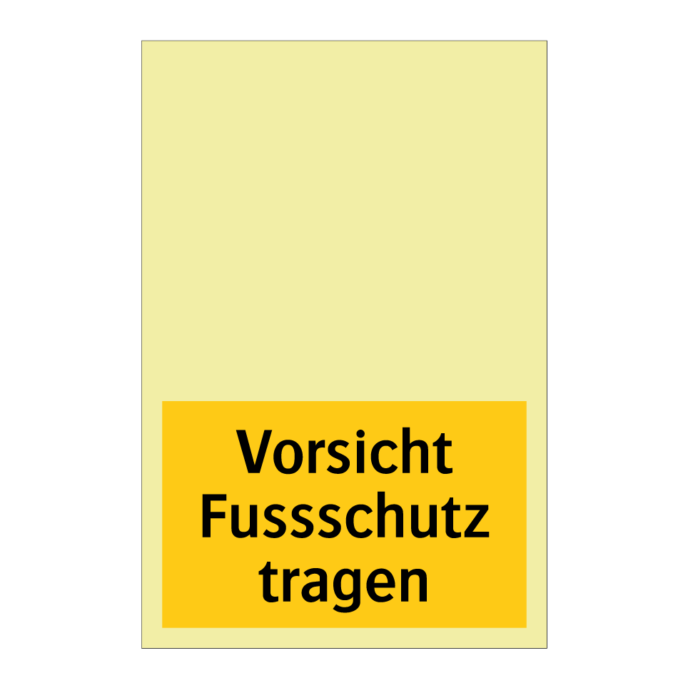 Vorsicht Fussschutz tragen