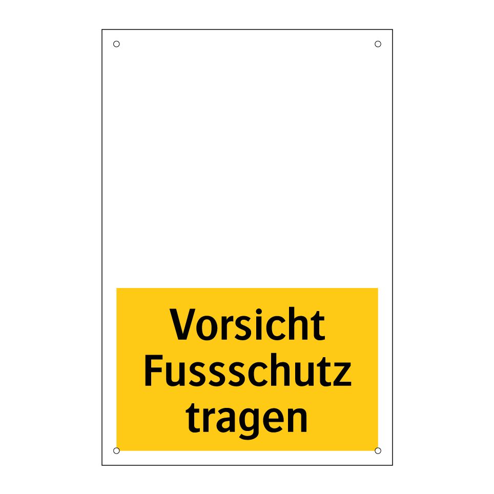Vorsicht Fussschutz tragen