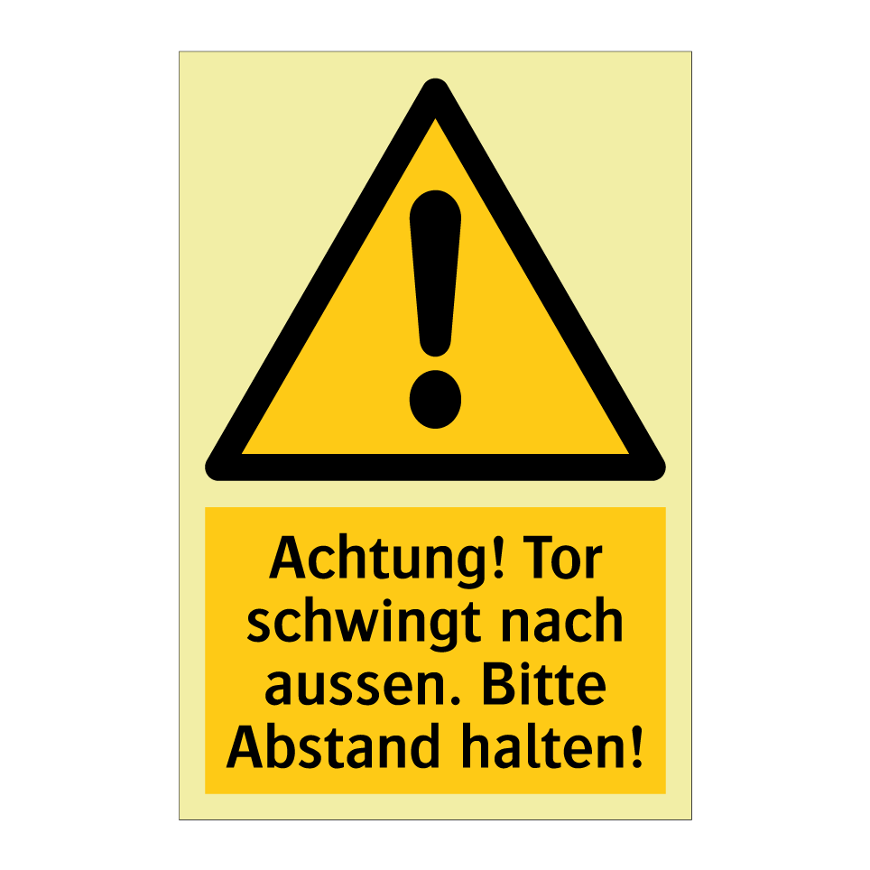 Achtung! Tor schwingt nach aussen. Bitte Abstand halten!