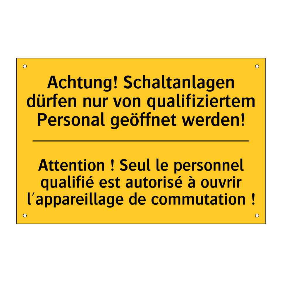 Achtung! Schaltanlagen dürfen /.../ - Attention ! Seul le personnel /.../