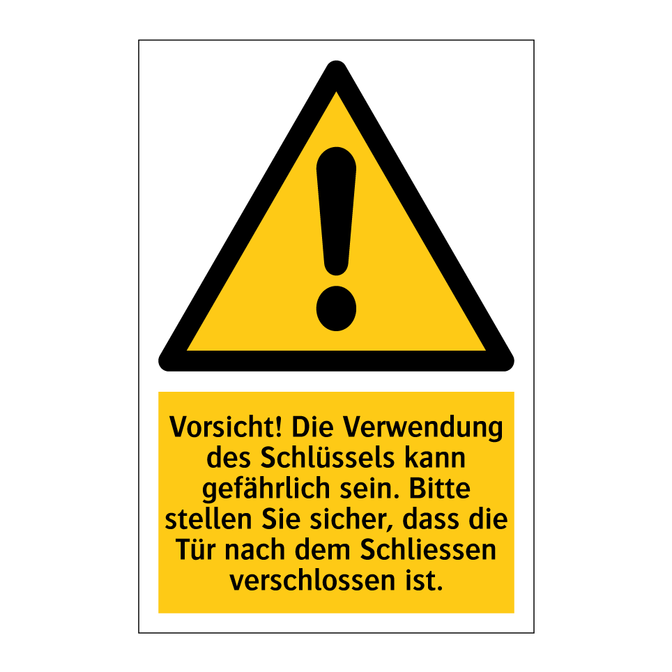 Vorsicht! Die Verwendung des Schlüssels kann gefährlich sein. Bitte stellen Sie sicher, dass die Tür nach dem Schliessen verschlossen ist.