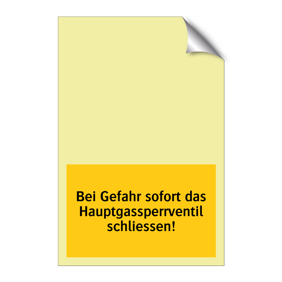 Bei Gefahr sofort das Hauptgassperrventil schliessen!