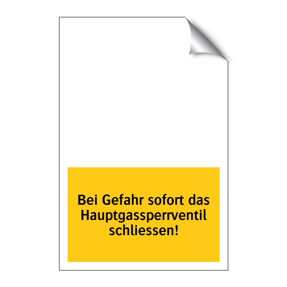 Bei Gefahr sofort das Hauptgassperrventil schliessen!