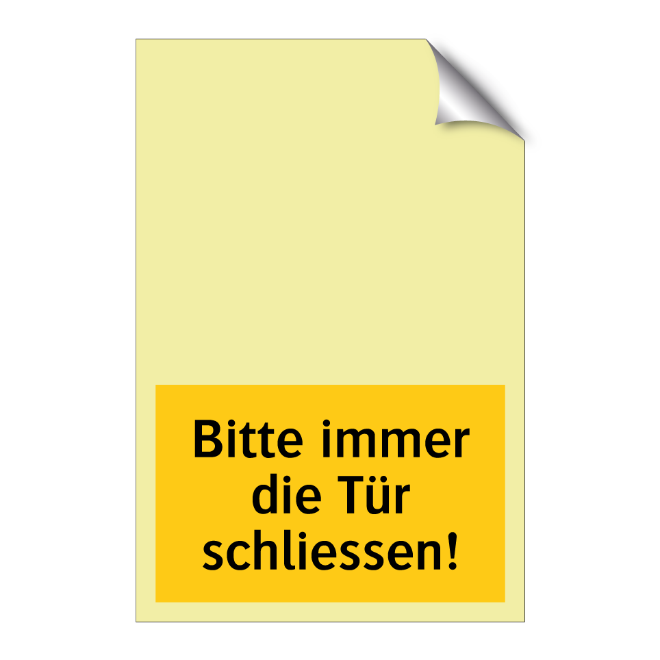 Bitte immer die Tür schliessen!