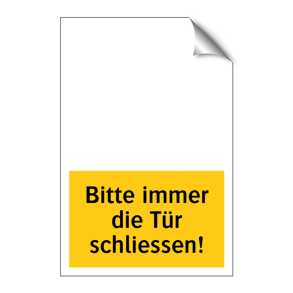 Bitte immer die Tür schliessen!
