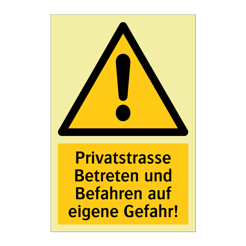 Privatstrasse Betreten und Befahren auf eigene Gefahr!