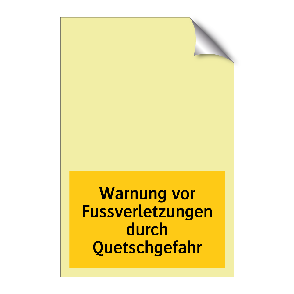Warnung vor Fussverletzungen durch Quetschgefahr