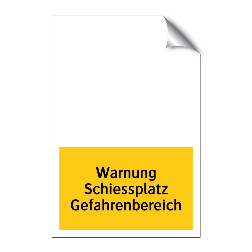 Warnung Schiessplatz Gefahrenbereich