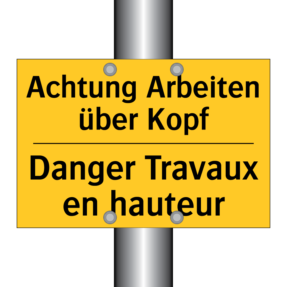 Achtung Arbeiten über Kopf - Danger Travaux en hauteur