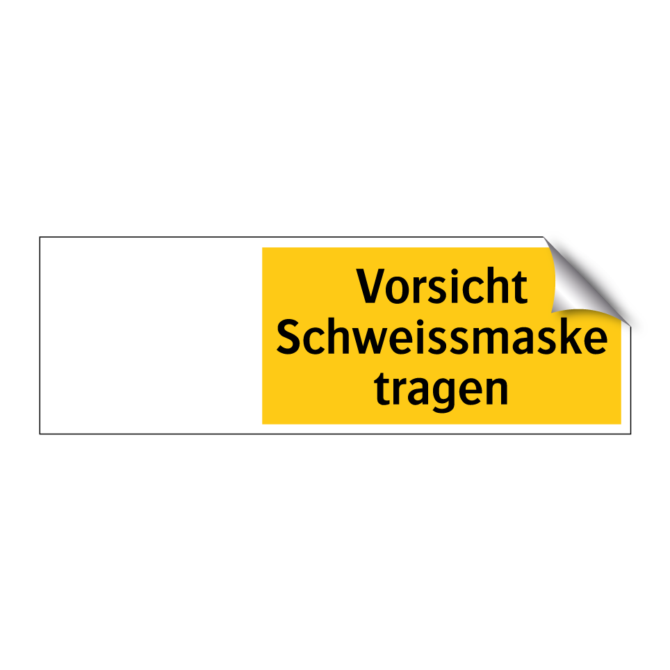 Vorsicht Schweissmaske tragen