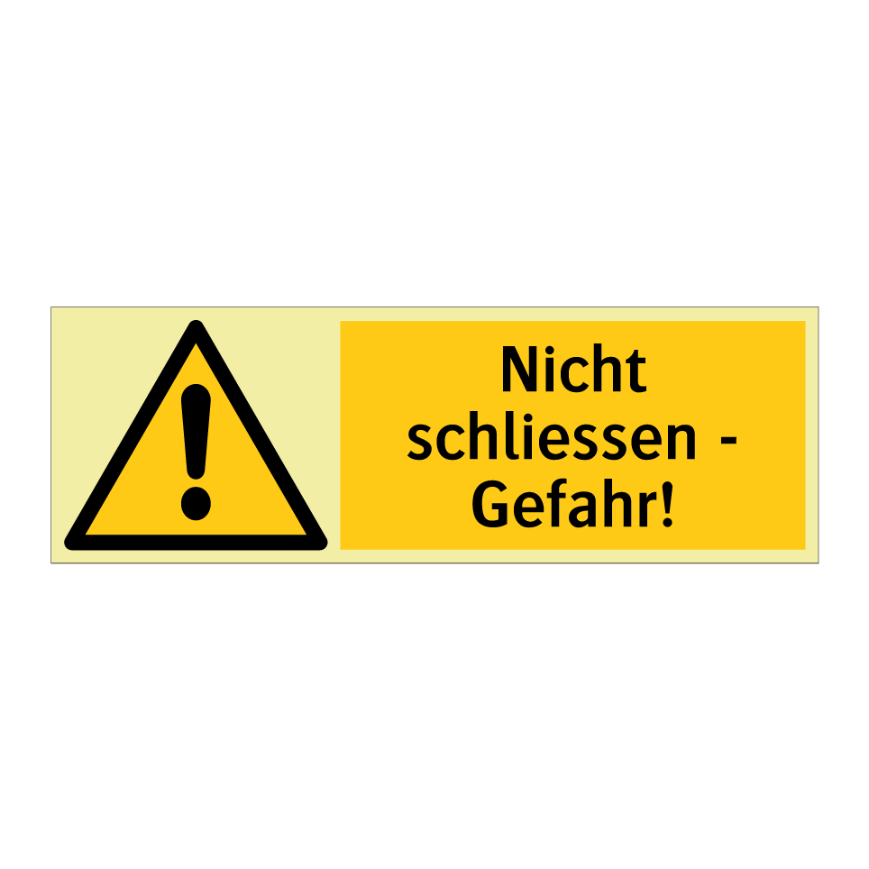 Nicht schliessen - Gefahr!