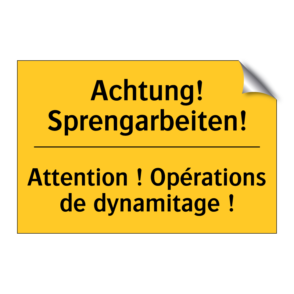 Achtung! Sprengarbeiten! - Attention ! Opérations de dynamitage /.../