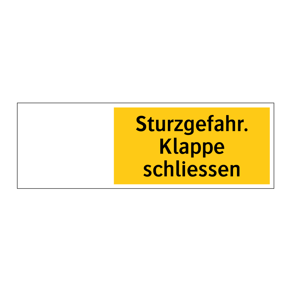 Sturzgefahr. Klappe schliessen