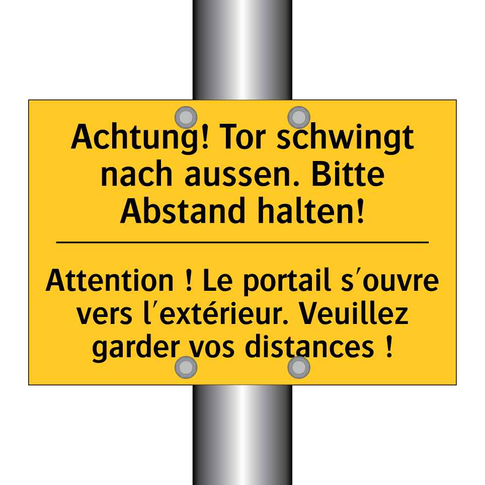 Achtung! Tor schwingt nach aussen. /.../ - Attention ! Le portail s'ouvre /.../