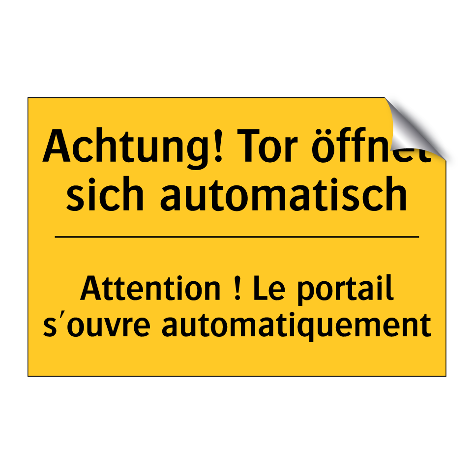 Achtung! Tor öffnet sich automatisch /.../ - Attention ! Le portail s'ouvre /.../