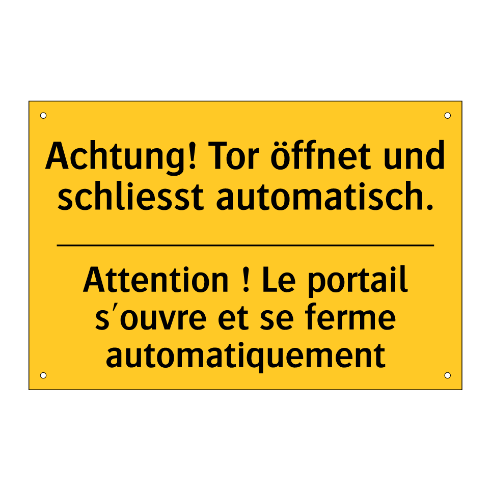 Achtung! Tor öffnet und schliesst /.../ - Attention ! Le portail s'ouvre /.../