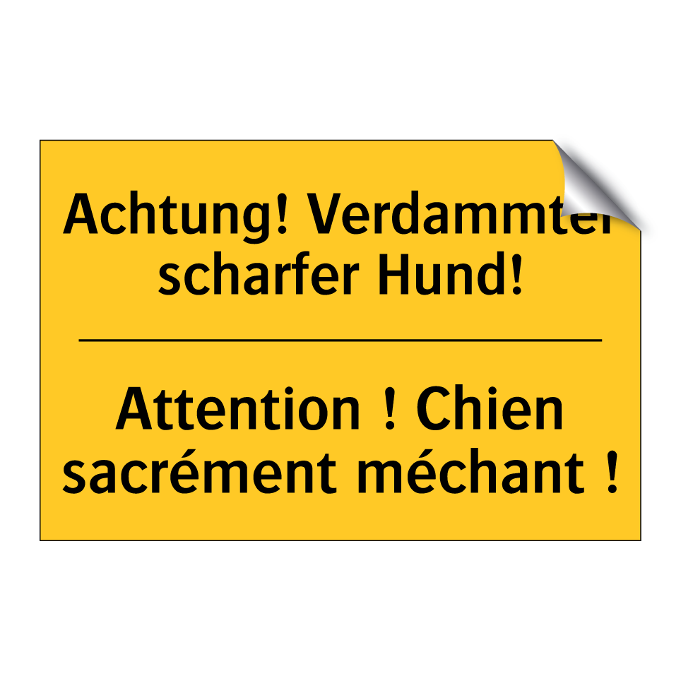 Achtung! Verdammter scharfer Hund! /.../ - Attention ! Chien sacrément méchant /.../