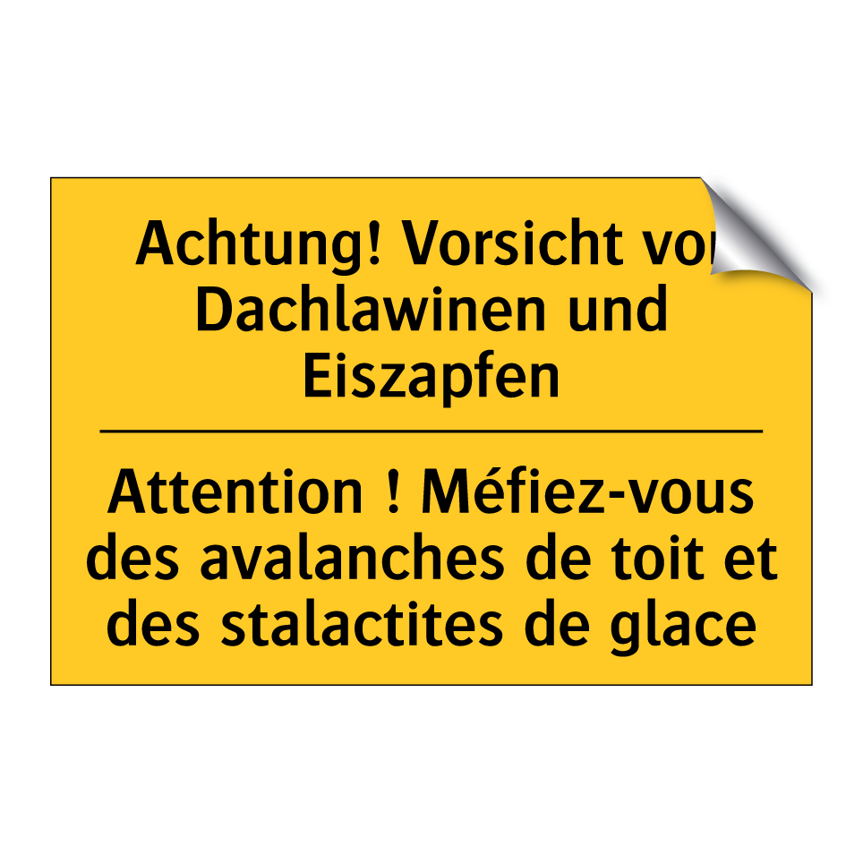 Achtung! Vorsicht vor Dachlawinen /.../ - Attention ! Méfiez-vous des avalanches /.../