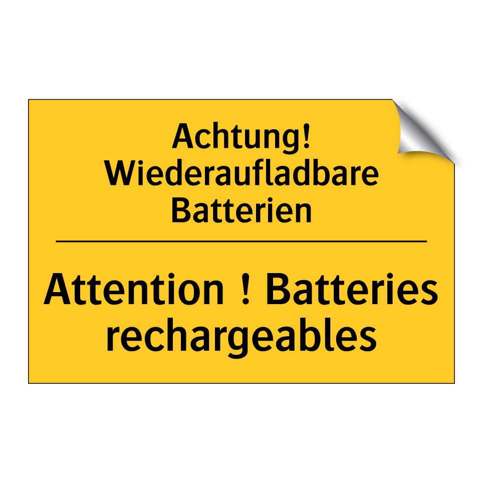 Achtung! Wiederaufladbare Batterien /.../ - Attention ! Batteries rechargeables /.../