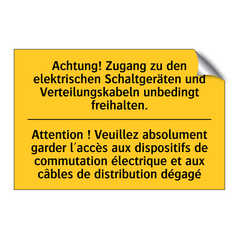 Achtung! Zugang zu den elektrischen /.../ - Attention ! Veuillez absolument /.../