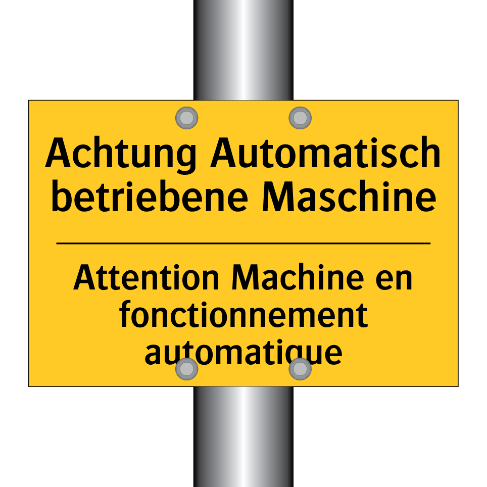 Achtung Automatisch betriebene /.../ - Attention Machine en fonctionnement /.../